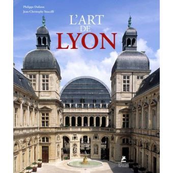 Signature : L'Art de Lyon, par Philippe Dufieux et Jean-Christophe Stuccilli